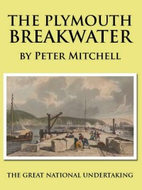 Plymouth Breakwater Book - Peter Mitchell
