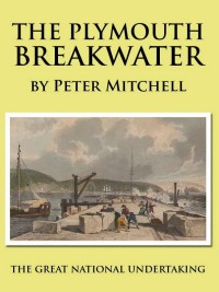 Plymouth Breakwater Book - Peter Mitchell